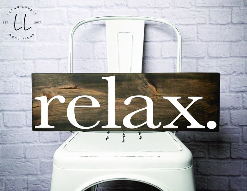 relax wood sign