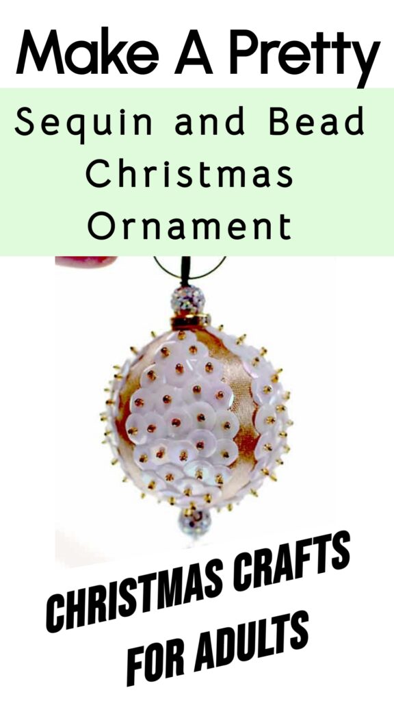 fun Christmas crafts for adults, making a bead and sequin christmas ornament