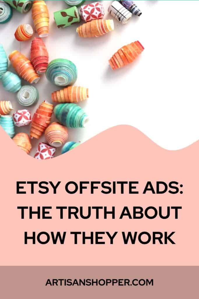 Image saying Etsy offsite ads: The truth about how they work