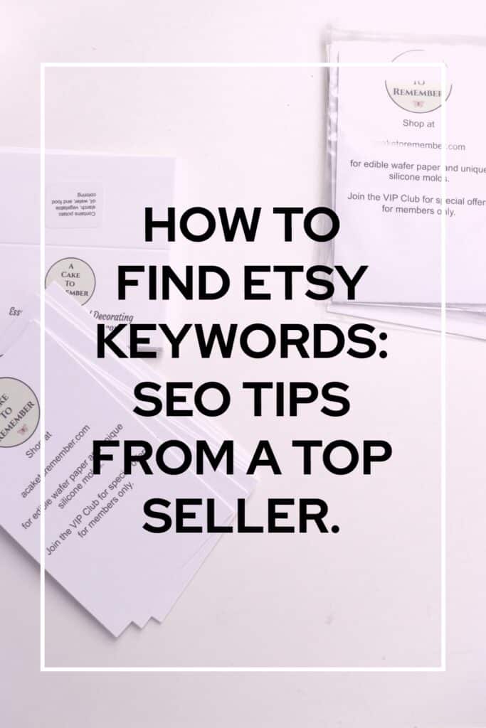 Image saying How to find Etsy Keywords: SEO tips from a top seller
