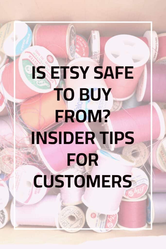Image saying is etsy safe to buy from? Insider tips for customers