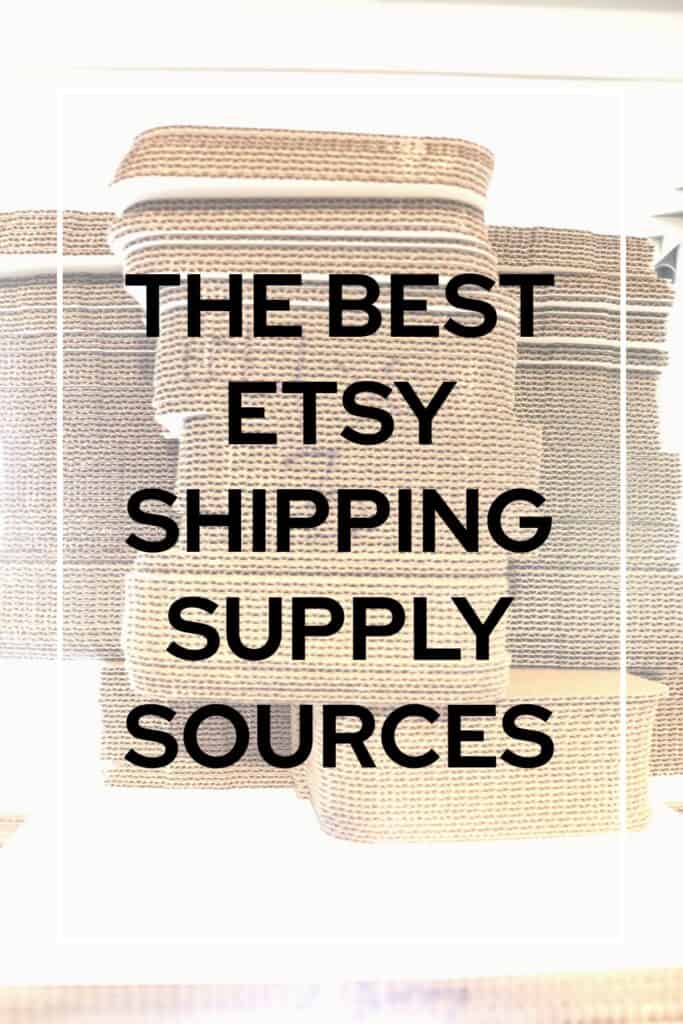 Image saying the best Etsy shipping supply sources