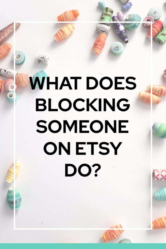 Image saying what does blocking someone on etsy do?