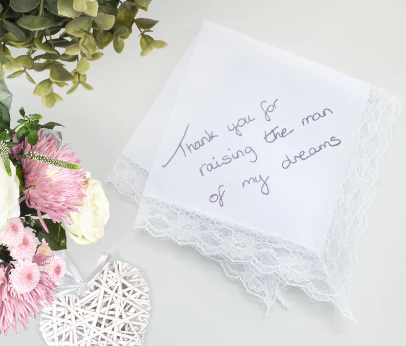 embroidered handkerchief that says thank you for raising the man of my dreams
