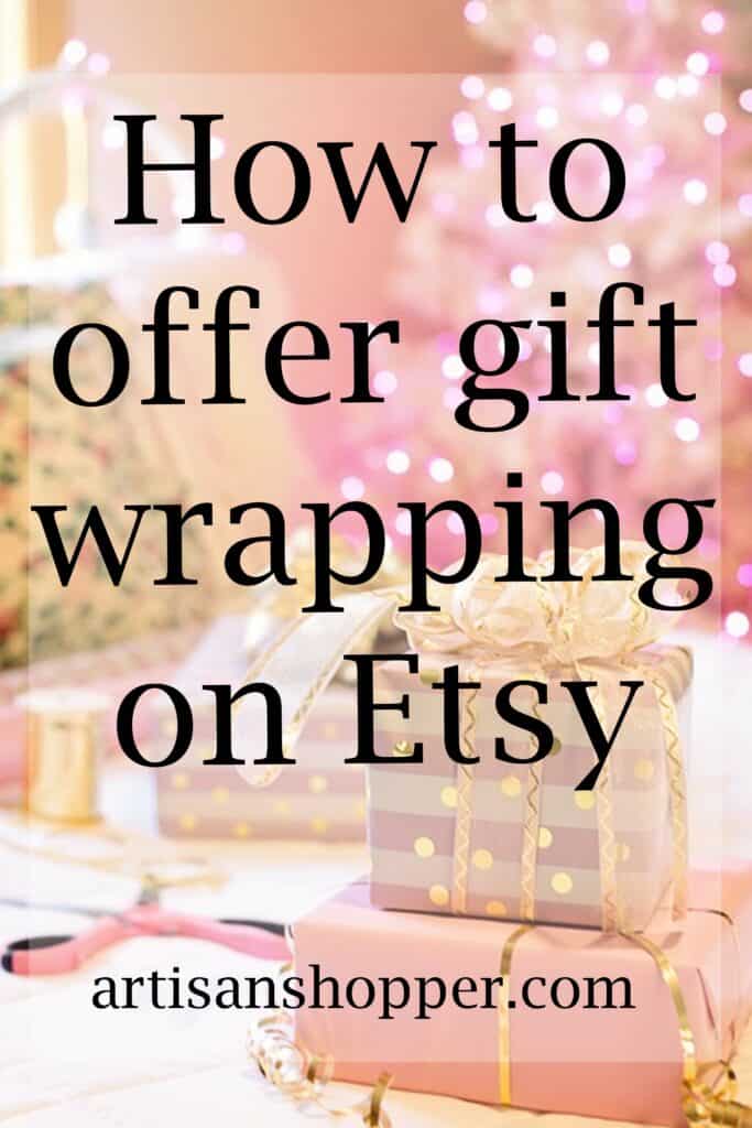 Image saying How to offer gift wrapping on Etsy
