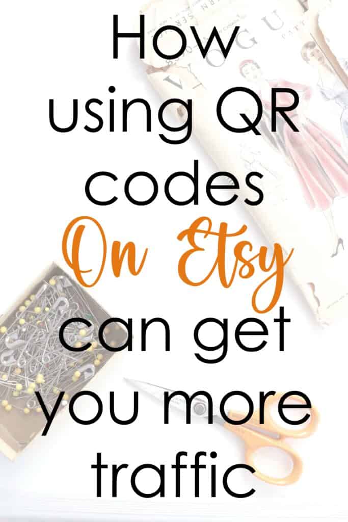 Image saying how using QR codes on Etsy can get you more traffic