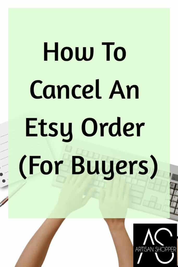 How to cancel an Etsy order (for buyers)