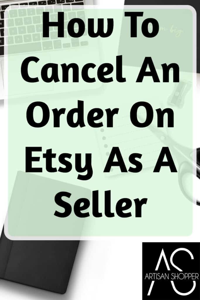 How To Cancel An Order On Etsy As A Seller