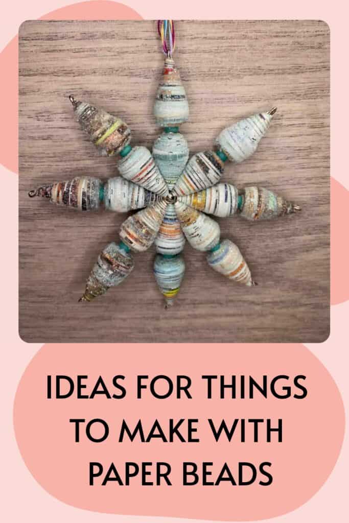 Ideas for things to make with paper beads