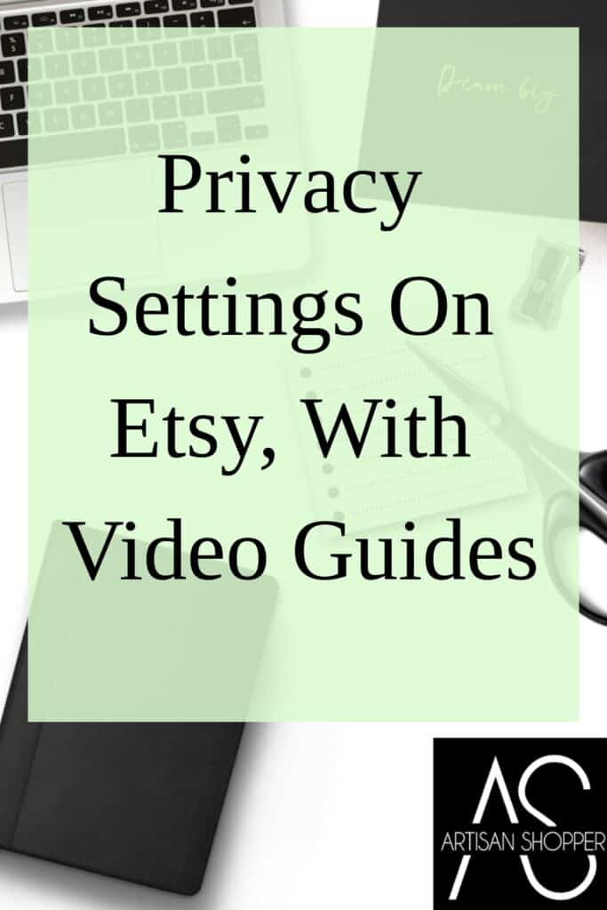 privacy settings on Etsy with video guides