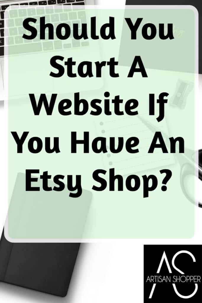 Should You Start A Website If You Have An Etsy Shop?