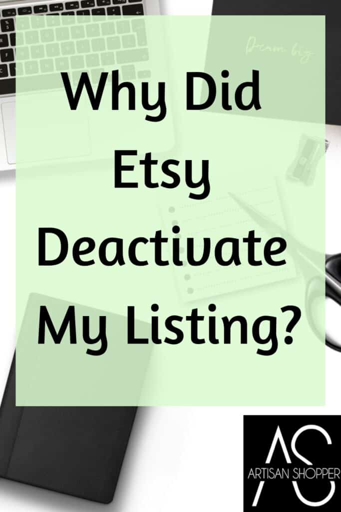 Why did Etsy deactivate my listing?