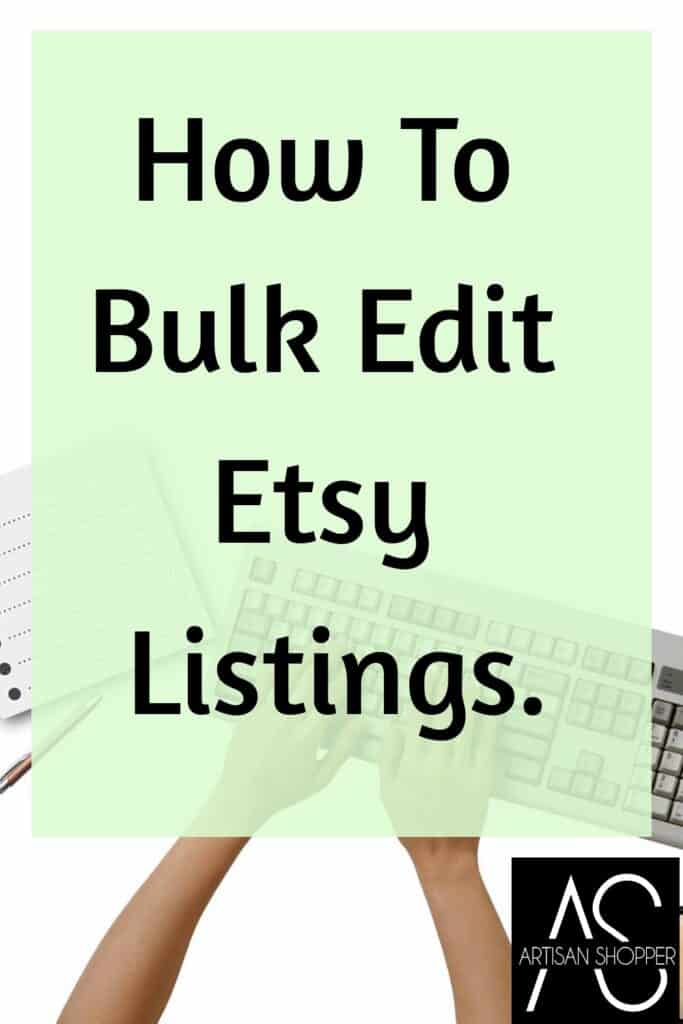 how to bulk edit etsy listings.