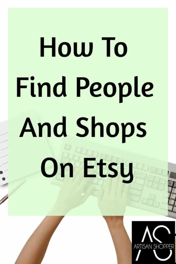 How to find people and shops on etsy