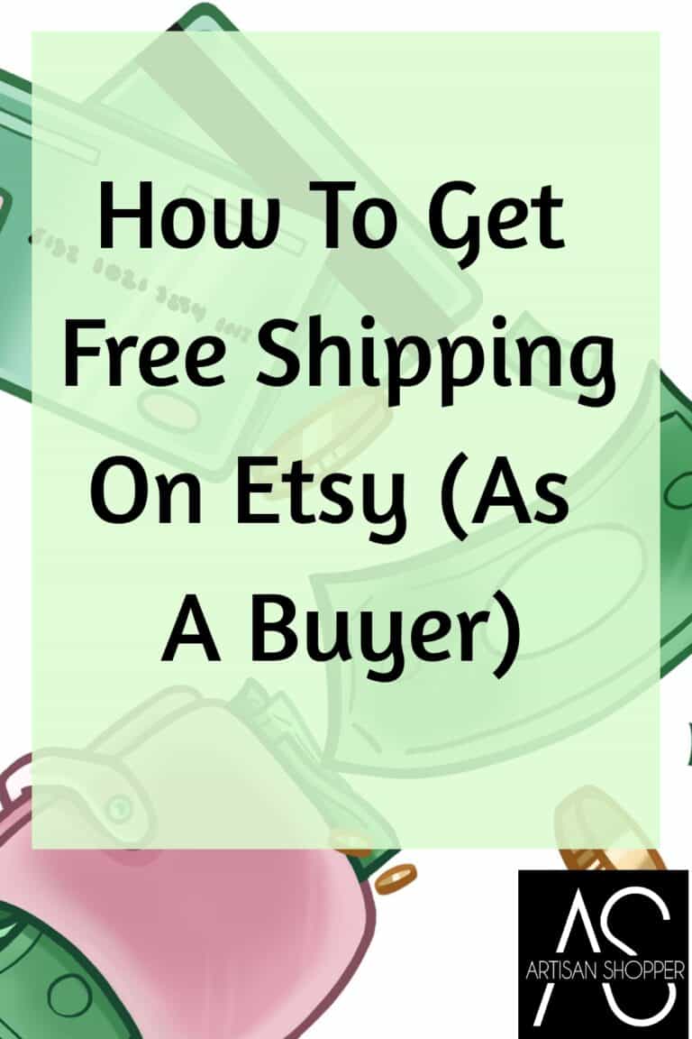 How To Get Free Shipping On Etsy (As A Buyer) Artisan Shopper