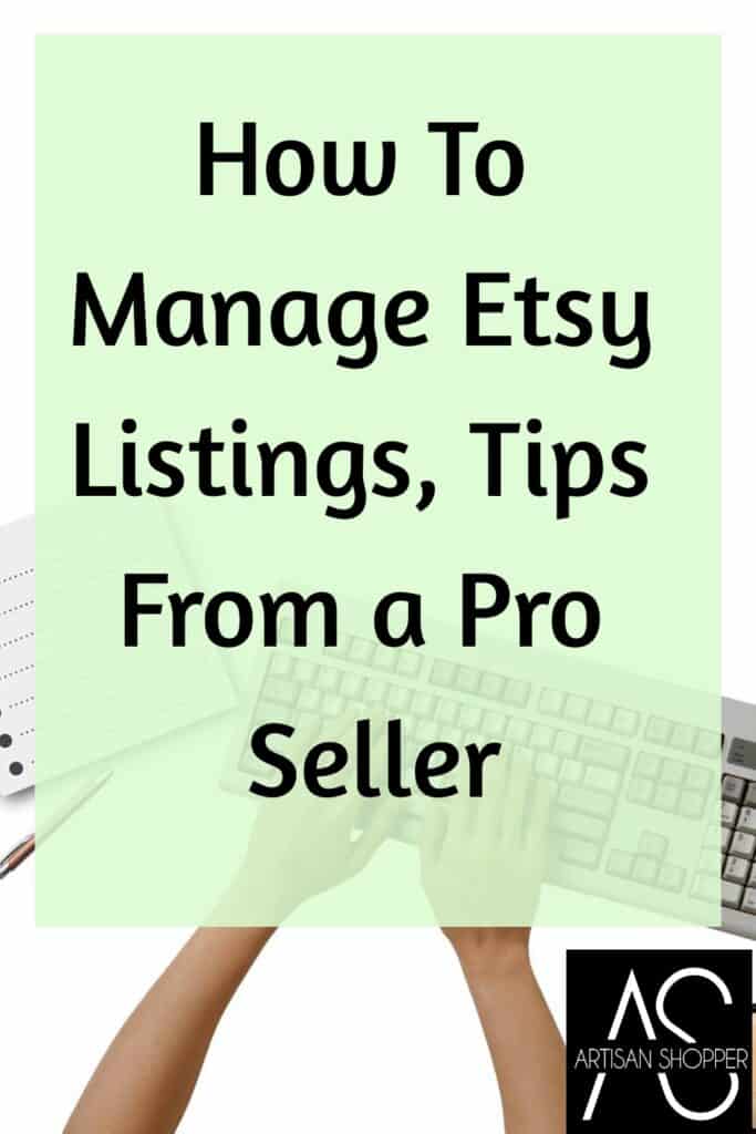 how to manage etsy listings tips from a top seller