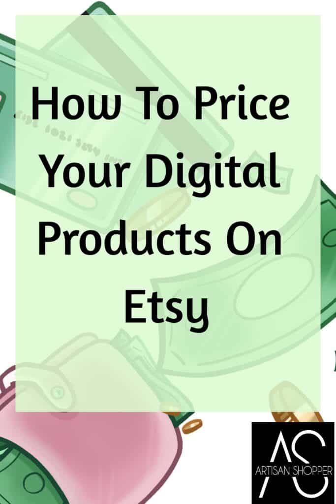 How to price your digital products on Etsy