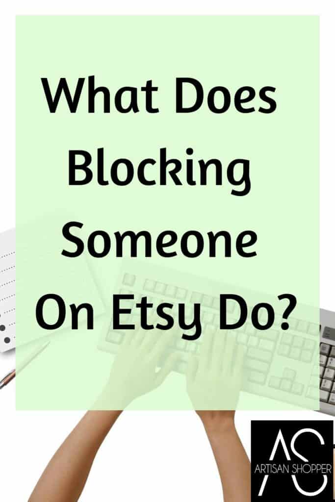 What does blocking someone on Etsy do?