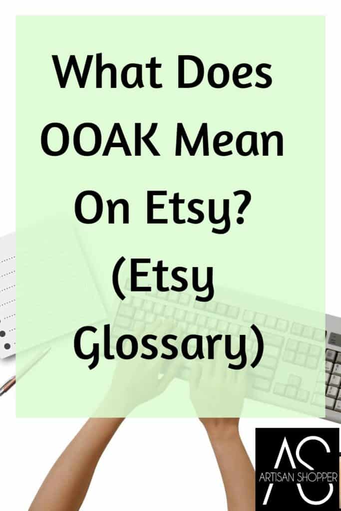 What does OOAK mean on Etsy? Etsy Glossary
