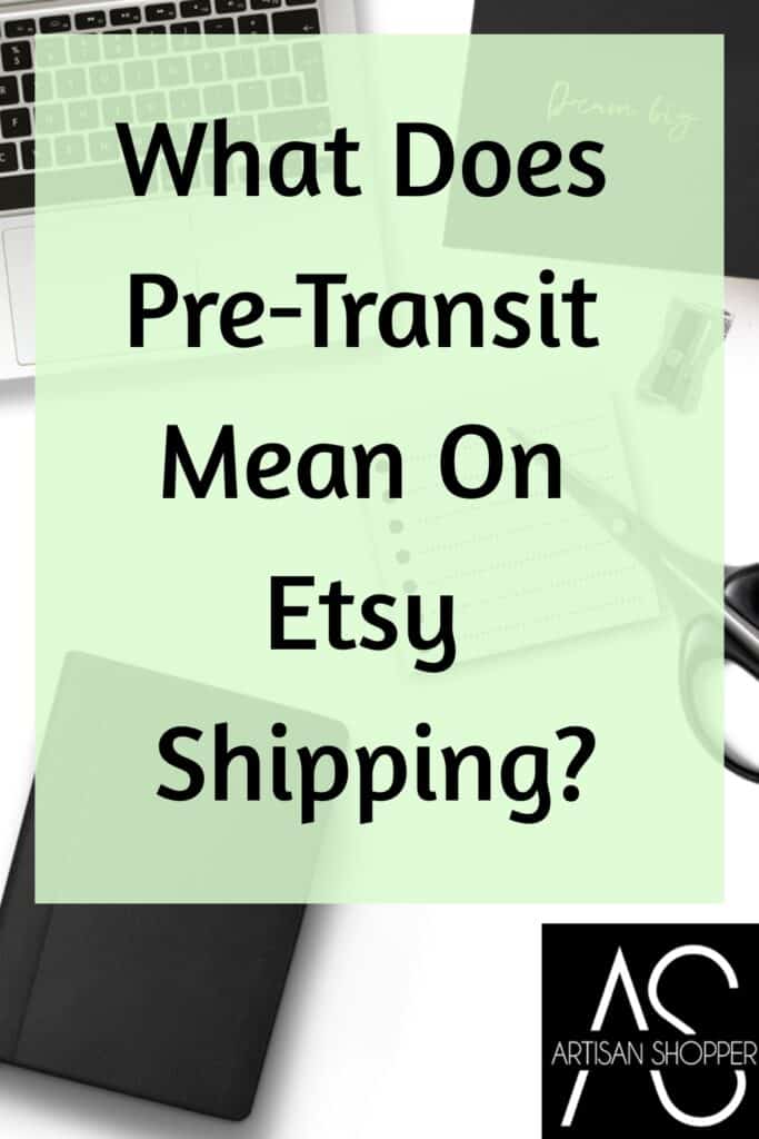 What does pre-transit mean on Etsy shipping?