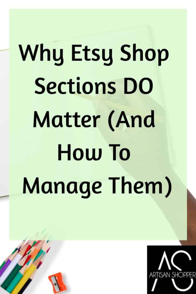 why etsy shop sections do matter, and how to manage them
