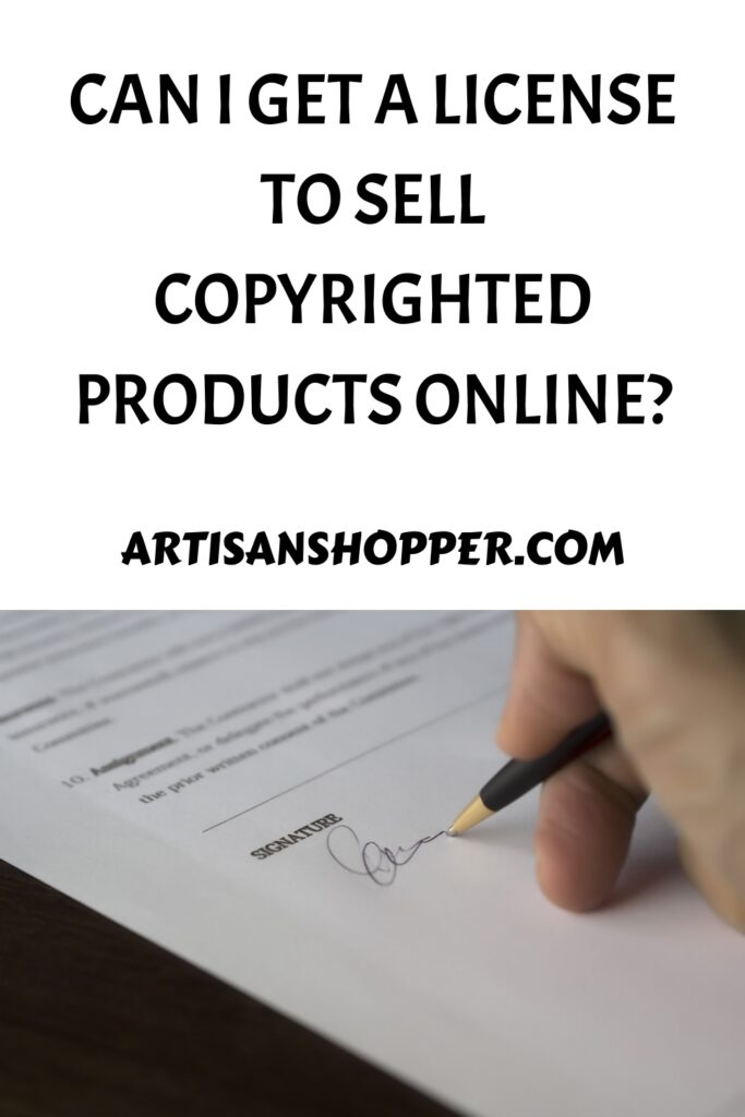Can-I-Get-A-License-To-Sell-Copyrighted-Products-Online