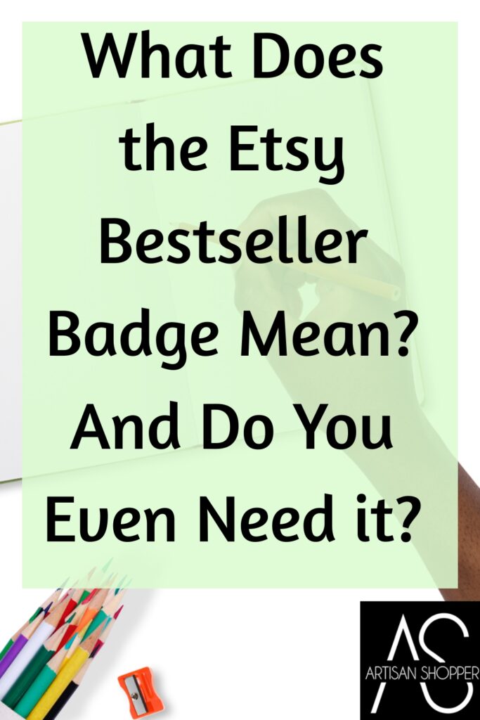 what does the etsy bestseller badge mean, and do you even need it?