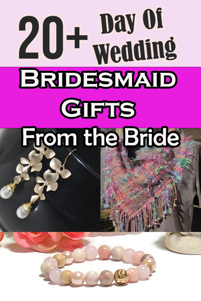 bridesmaid gifts from bride on wedding day