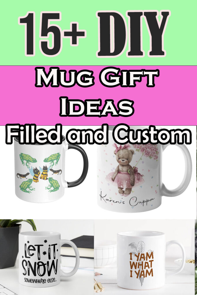 15 diy mug gift ideas filled and custom