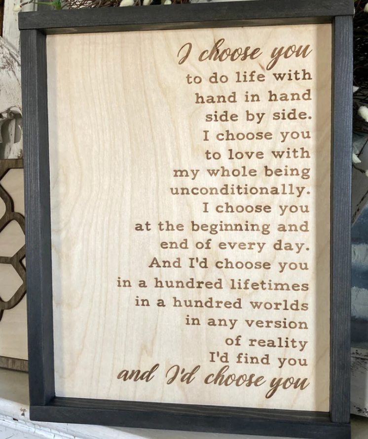 I choose you wood sign with poem on it