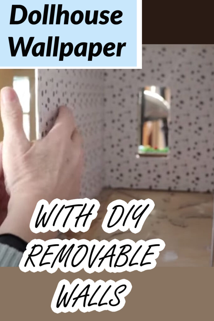 DIY REMOVABLE WALLPAPER FOR A DOLLHOUSE
